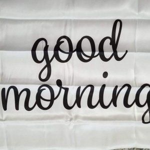 Home Collection Satin Pillowcase - Good Morning